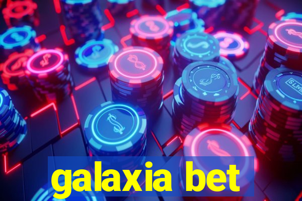 galaxia bet