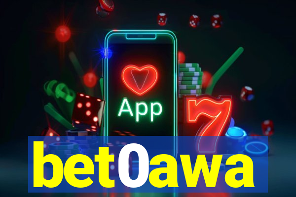 bet0awa