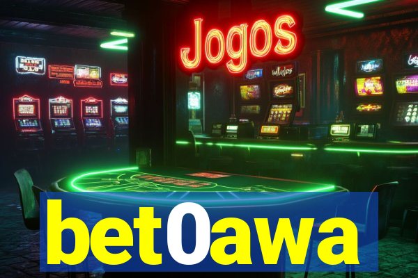 bet0awa