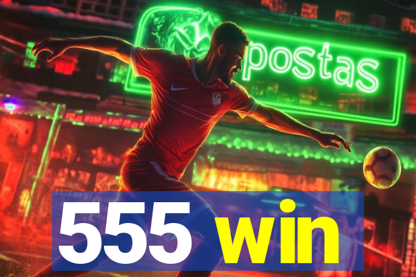 555 win