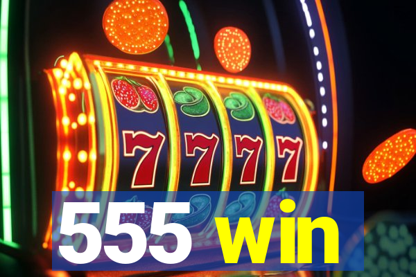 555 win