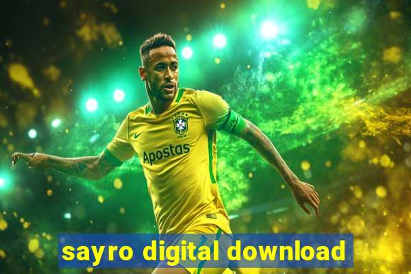 sayro digital download
