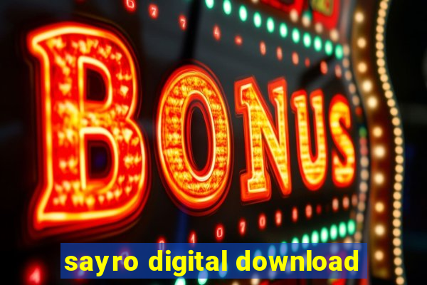 sayro digital download