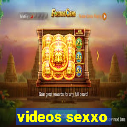 videos sexxo