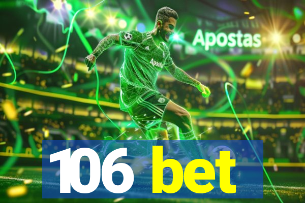 106 bet