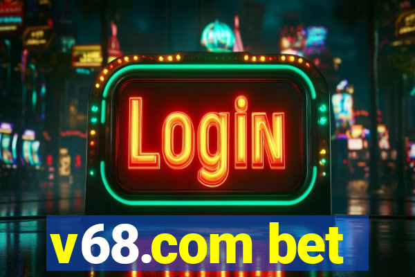 v68.com bet