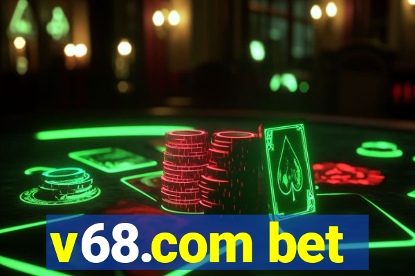 v68.com bet