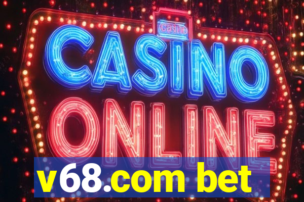 v68.com bet