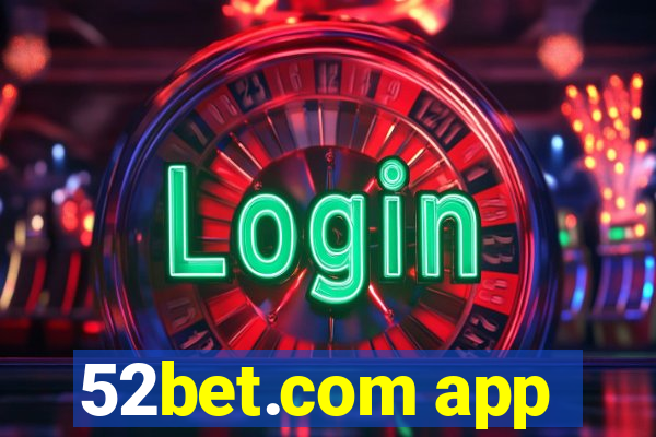 52bet.com app