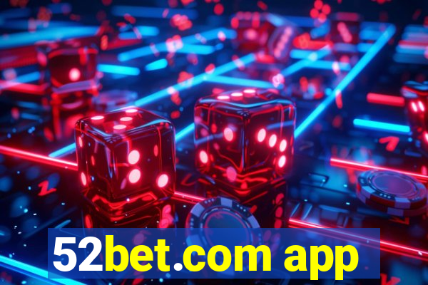 52bet.com app