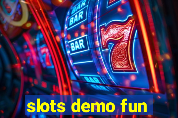 slots demo fun