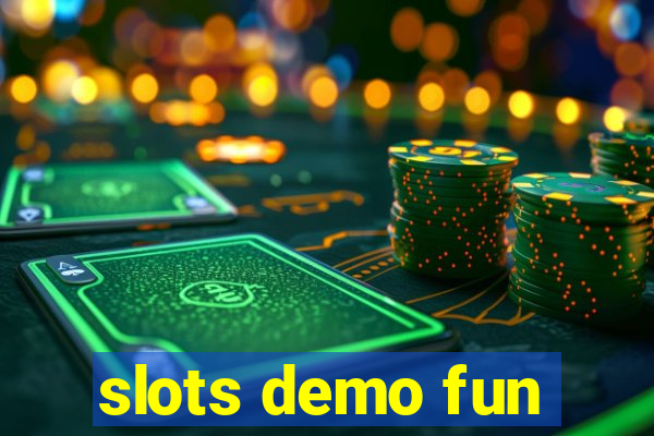 slots demo fun