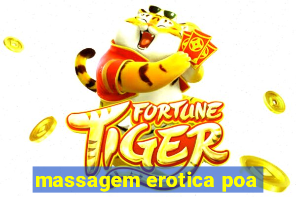 massagem erotica poa