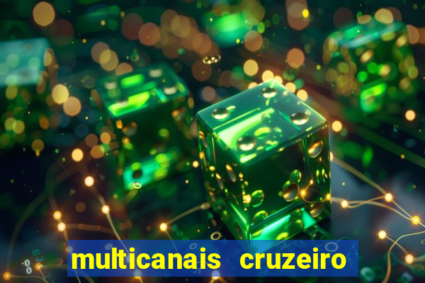 multicanais cruzeiro x flamengo