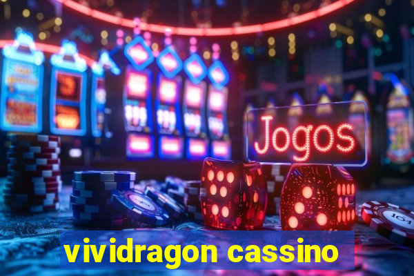 vividragon cassino