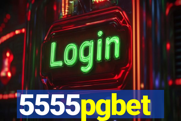 5555pgbet