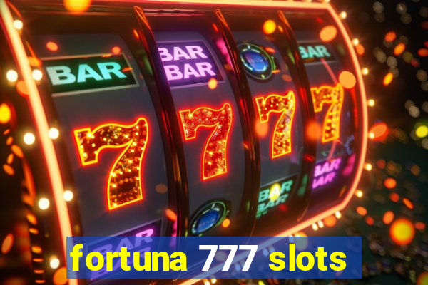 fortuna 777 slots