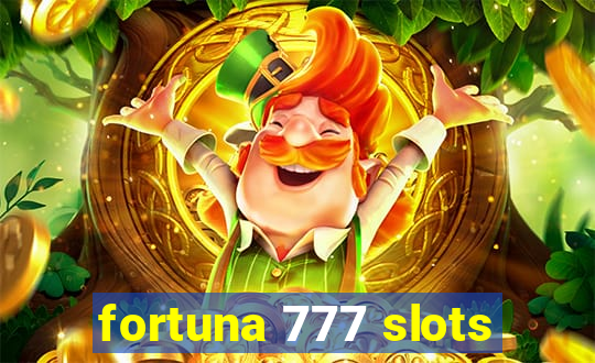 fortuna 777 slots