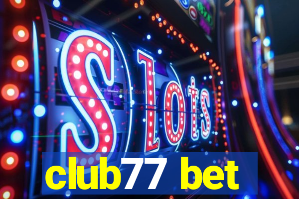 club77 bet