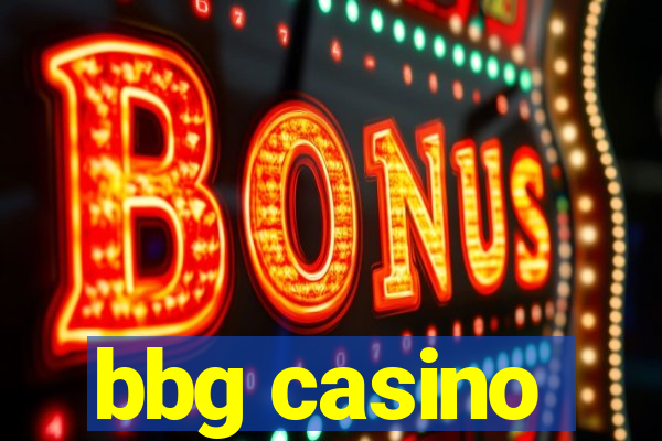 bbg casino