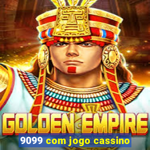 9099 com jogo cassino