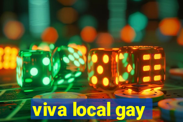 viva local gay