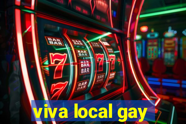 viva local gay
