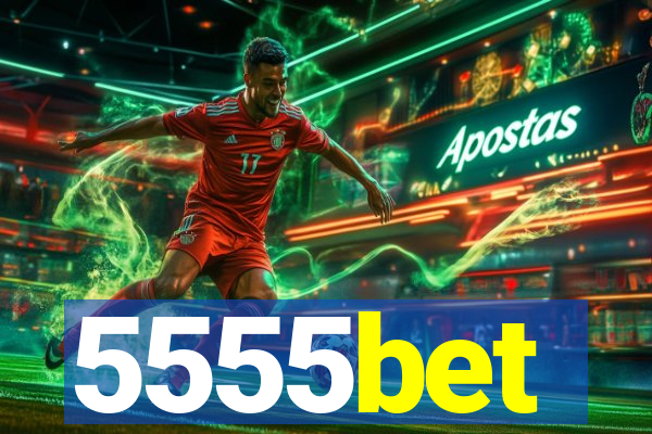 5555bet