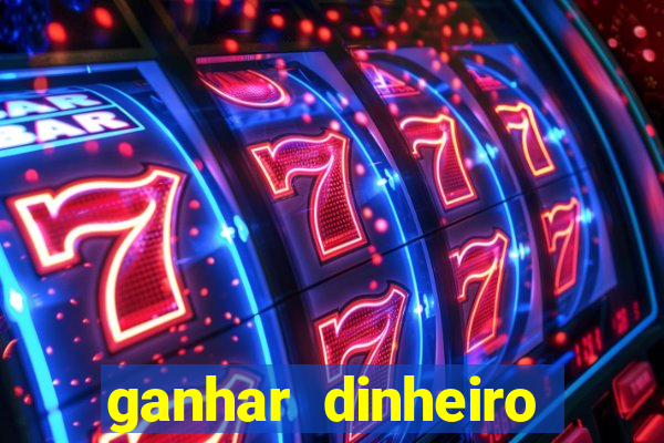 ganhar dinheiro jogando sem precisar depositar