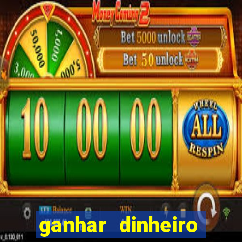 ganhar dinheiro jogando sem precisar depositar