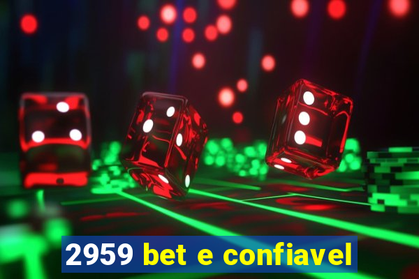 2959 bet e confiavel