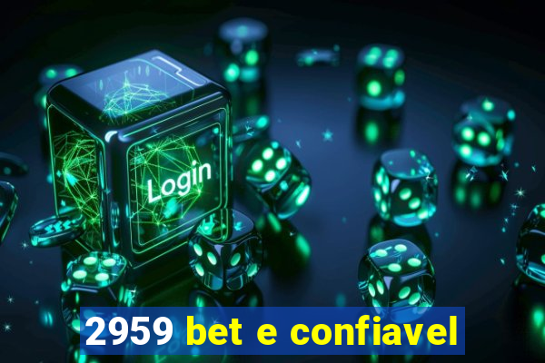 2959 bet e confiavel