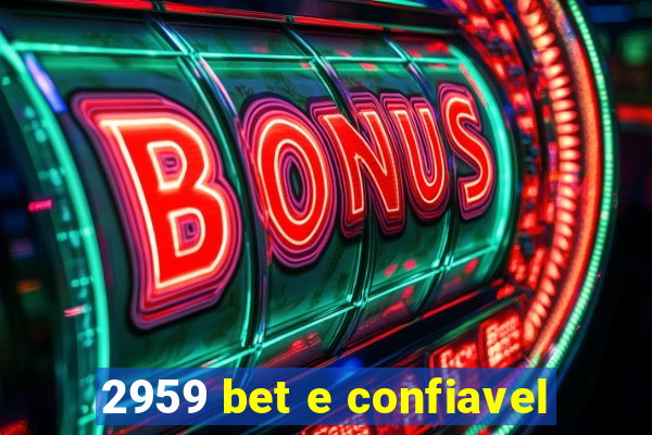 2959 bet e confiavel