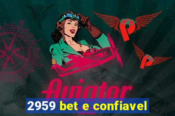 2959 bet e confiavel