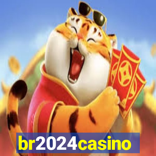 br2024casino