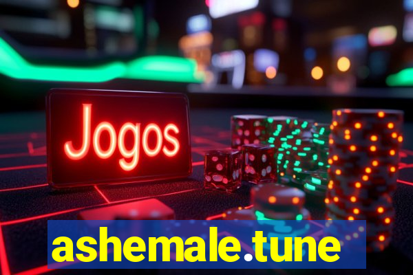 ashemale.tune
