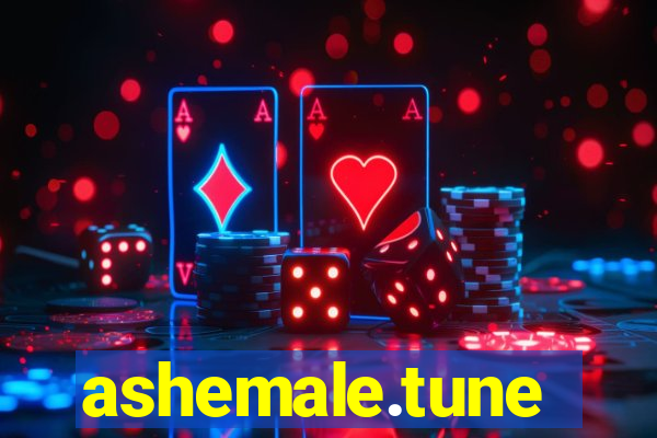 ashemale.tune