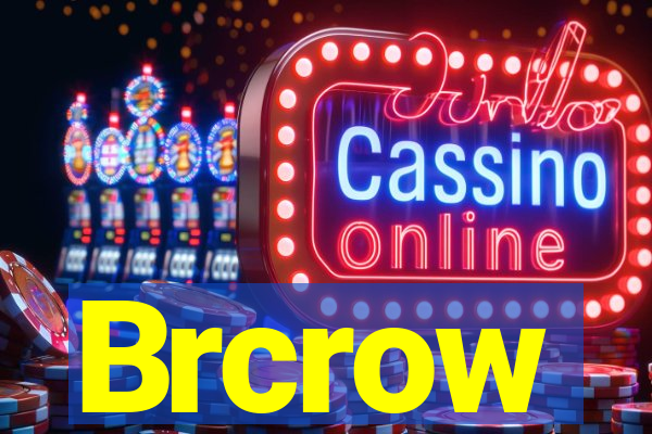 Brcrow