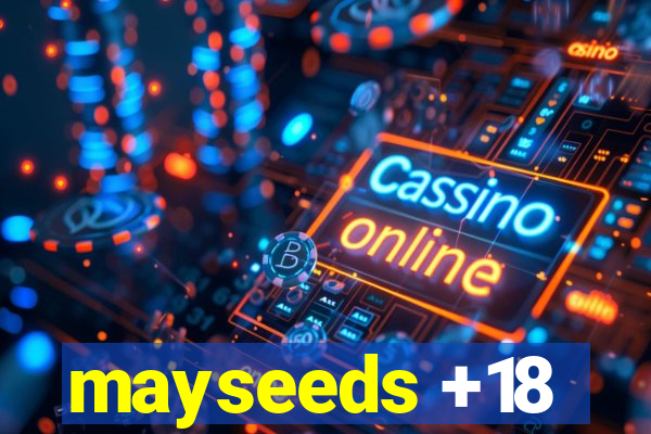 mayseeds +18