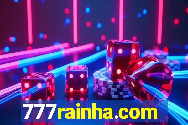 777rainha.com