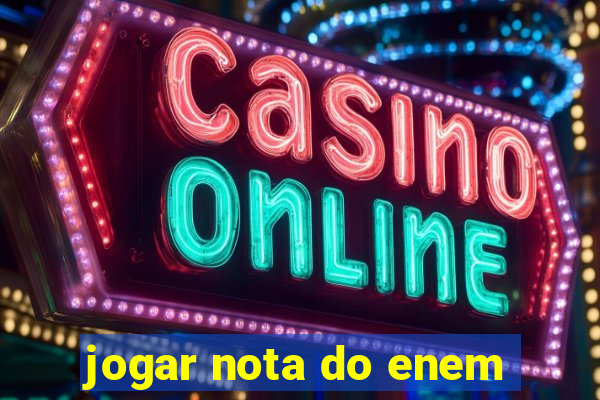 jogar nota do enem