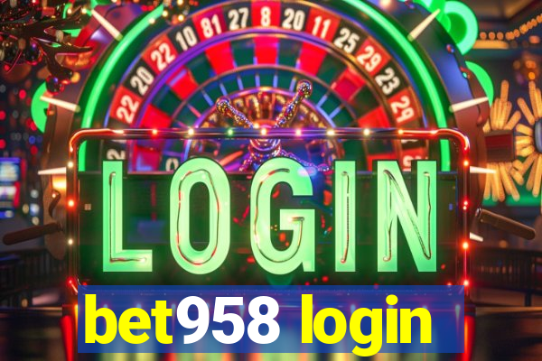 bet958 login