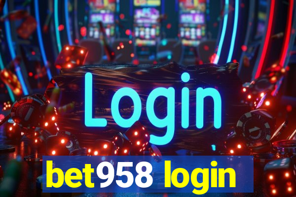 bet958 login