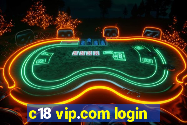 c18 vip.com login