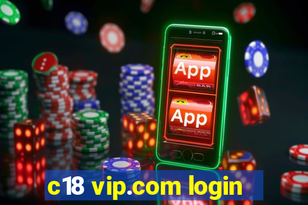 c18 vip.com login