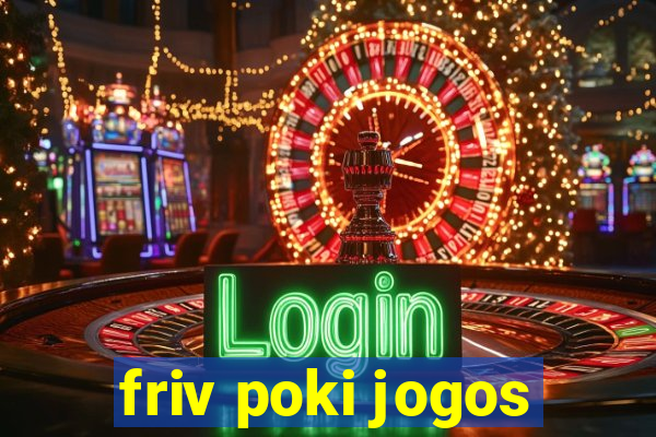 friv poki jogos