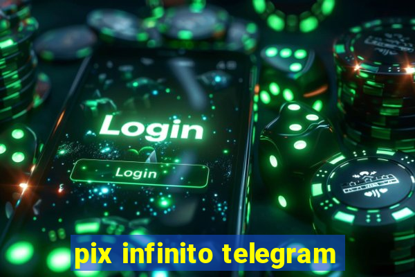 pix infinito telegram