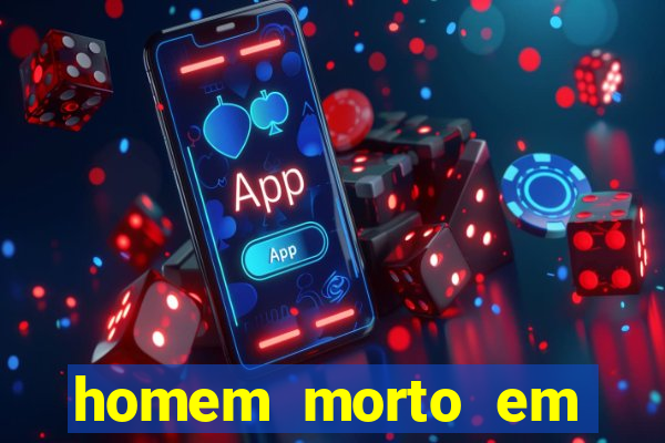 homem morto em cachoeira bahia