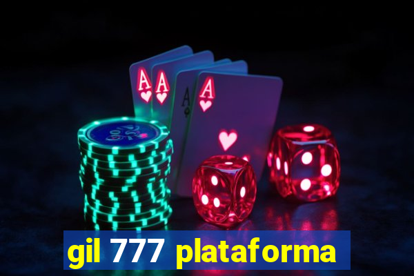 gil 777 plataforma