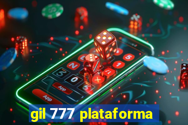gil 777 plataforma